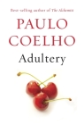 Adultery: A novel By Paulo Coelho, Margaret Jull Costa (Translated by), Zoë Perry (Translated by) Cover Image