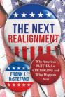 The Next Realignment: Why America's Parties Are Crumbling and What Happens Next Cover Image