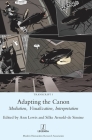Adapting the Canon: Mediation, Visualization, Interpretation (Transcript #1) By Ann Lewis (Editor), Silke Arnold-De Simine (Editor) Cover Image