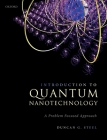 Introduction to Quantum Nanotechnology: A Problem Focused Approach By Steel Cover Image
