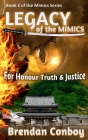 LEGACY of the Mimics By Brendan Conboy Cover Image