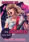 Defeating the Darkness: The Swift Chronicles Cover Image