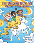 The Unicorn with the Candy Corn Horn Cover Image