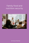 Family food and nutrition security By Prabhat Archana Cover Image
