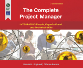 The Complete Project Manager: 2nd Edition: Integrating People, Organizational, and Technical Skills By Randall Englund, Alfonso Bucero, Dave Clark (Narrated by) Cover Image
