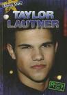 Taylor Lautner (Rising Stars) By Maria Nelson Cover Image