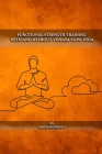 Functional Strength Training With And Without Vinyasa Flow Yoga By Ajaya Ghosh M. V. Cover Image