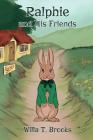 Ralphie and His Friends By Willa T. Brooks Cover Image