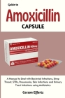 Guide to Amoxicillin Capsule By Carson Effertz Cover Image