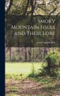 Smoky Mountain Folks and Their Lore Cover Image