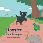 Rooster Va a Acampar By Melissa Menzone Cover Image