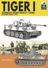 Tiger I, German Army Heavy Tank: Eastern Front, 1942 (Tankcraft) By Dennis Oliver Cover Image