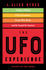 The UFO Experience: Evidence Behind Close Encounters, Project Blue Book, and the Search for Answers (MUFON) By J. Allen Hynek, Paul Hynek (Foreword by) Cover Image
