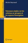 Faisceaux Amples Sur Les Schemas En Groupes Et Les Espaces Homogenes (Lecture Notes in Mathematics #119) By Michel Raynaud Cover Image