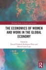 The Economics of Women and Work in the Global Economy Cover Image