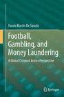 Football, Gambling, and Money Laundering: A Global Criminal Justice Perspective Cover Image