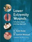 Lower Extremity Wounds: A Problem-Based Approach Cover Image