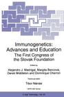 Immunogenetics: Advances and Education: The First Congress of the Slovak Foundation (NATO Science Partnership Subseries: 3 #35) Cover Image