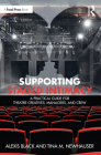 Supporting Staged Intimacy: A Practical Guide for Theatre Creatives, Managers, and Crew By Alexis Black, Tina M. Newhauser Cover Image