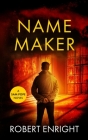 Name Maker By Robert Enright Cover Image