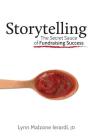 Storytelling: The Secret Sauce of Fundraising Success By Lynn Malzone Lerardi Cover Image