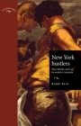 New York Hustlers PB: Masculinity and Sex in Modern America (Encounters: Cultural Histories) By Barry Reay Cover Image