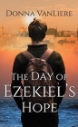 The Day of Ezekiel's Hope Cover Image