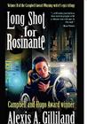 Long Shot for Rosinante [the Rosinante Trilogy #2] By Alexis Gilliland Cover Image