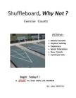 Shuffleboard, Why Not? By John Mataya Cover Image