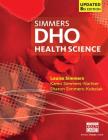 Dho Health Science Updated, Soft Cover (Mindtap Course List) By Louise Simmers, Karen Simmers-Nartker, Sharon Simmers-Kobelak Cover Image