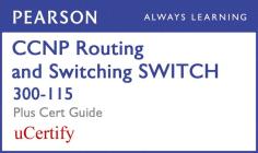 CCNP R&s Switch 300-115 Pearson Ucertify Course and Textbook Bundle (Official Cert Guide) Cover Image