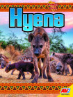 Hyena (Animals of Africa) By Katie Gillespie Cover Image
