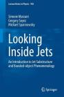 Looking Inside Jets: An Introduction to Jet Substructure and Boosted-Object Phenomenology (Lecture Notes in Physics #958) Cover Image