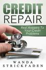 Credit Repair: Real Answers To Your Credit Problems: All time Best Selling Book Cover Image