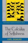 The Calculus of Selfishness By Karl Sigmund Cover Image