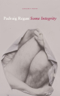 Some Integrity By Padraig Regan Cover Image