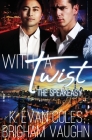 With a Twist (Speakeasy #2) By K. Evan Coles, Brigham Vaughn Cover Image