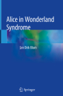Alice in Wonderland Syndrome By Jan Dirk Blom Cover Image