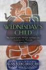 Wednesday's Child: The Autobiography, Musings, and Rants of a Contemporary Physician - Part Two By Alan N. DeCarlo Cover Image