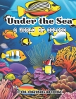 Under The Sea: A World Of Colors Cover Image