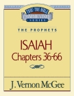 Thru the Bible Vol. 23: The Prophets (Isaiah 36-66): 23 By J. Vernon McGee Cover Image