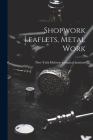 Shopwork Leaflets, Metal Work Cover Image