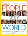 National Geographic People of the World: Cultures and Traditions, Ancestry and Identity By Catherine H. Howell, K. David Harrison, Spencer Wells (Foreword by) Cover Image