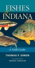 Fishes of Indiana: A Field Guide (Indiana Natural Science) Cover Image