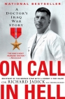 On Call in Hell: A Doctor's Iraq War Story By Cdr. Richard Jadick, Thomas Hayden Cover Image