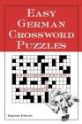 Easy German Crossword Puzzles (Language - German) Cover Image