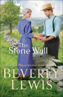 The Stone Wall By Beverly Lewis Cover Image