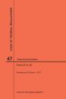 Code of Federal Regulations Title 47, Telecommunication, Parts 20-39, 2017 By Nara Cover Image