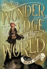 Wonder at the Edge of the World By Nicole Helget Cover Image