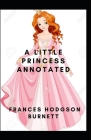 A Little Princess Annotated By Frances Hodgson Burnett Cover Image